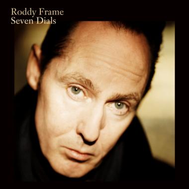 Roddy Frame -  Seven Dials